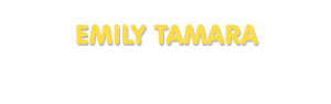 Der Vorname Emily Tamara